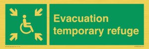 Evacuation temporary refuge